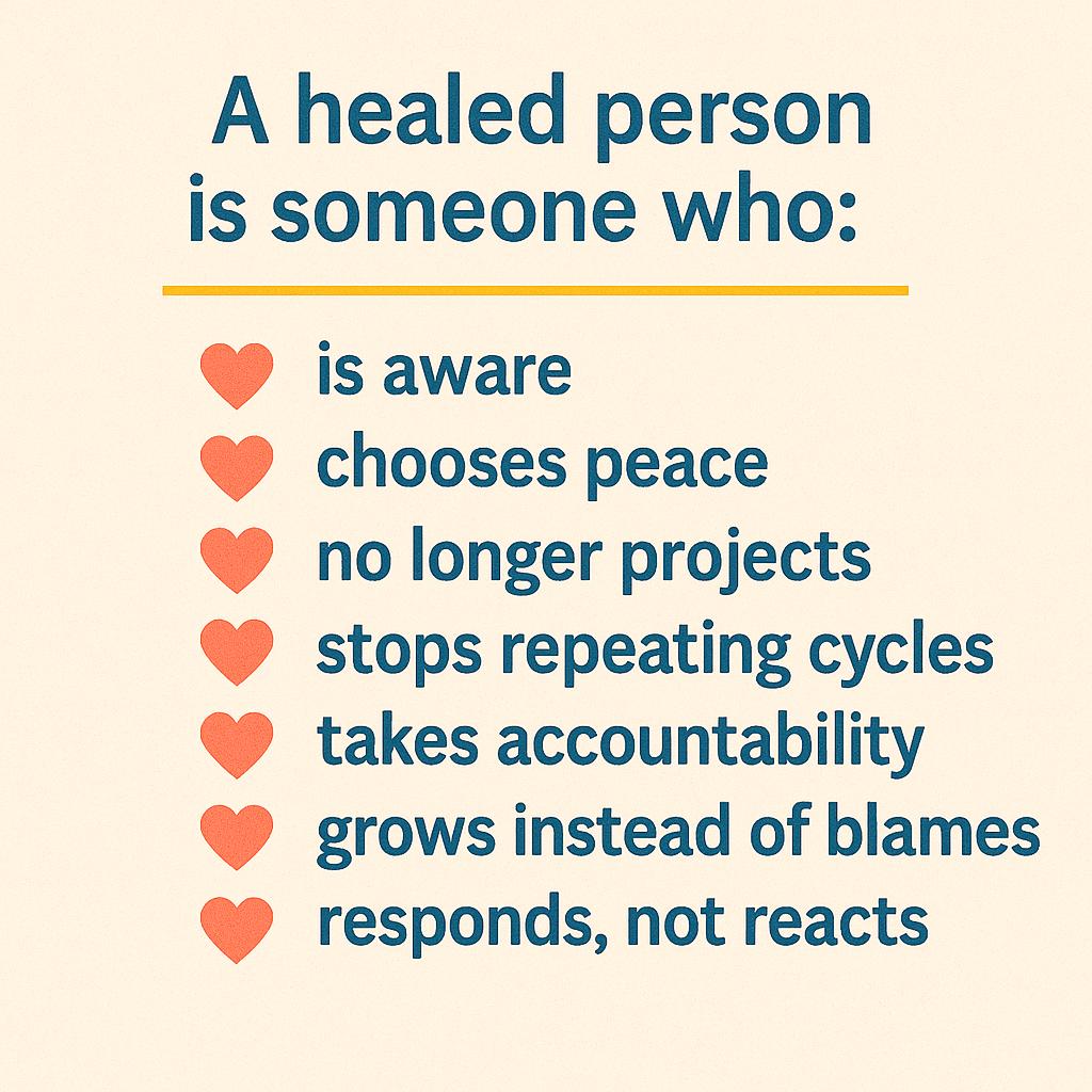 A graphic listing qualities of a healed person, including being aware, choosing peace, and taking accountability, with heart icons for emphasis.